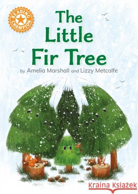 Reading Champion: The Little Fir Tree: Independent Reading Orange 6 Hilary Robinson 9781445193649 Hachette Children's Group - książka