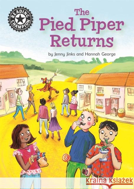 Reading Champion: The Pied Piper Returns: Independent Reading 14 Jenny Jinks 9781445163352 Hachette Children's Group - książka