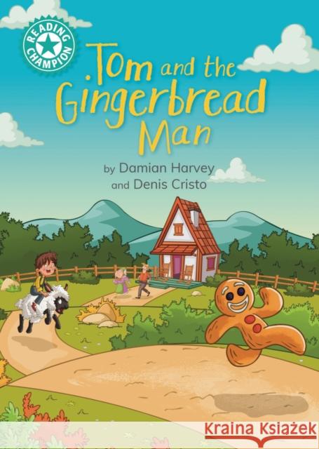 Reading Champion: Tom and the Gingerbread Man: Independent Reading Turquoise 7 Harvey, Damian 9781445189611 Hachette Children's Group - książka