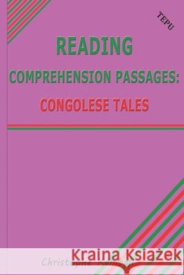 Reading Comprehension Passages: Congolese Tales Christophe Kambaji 9789987070794 Amazon Digital Services LLC - KDP Print US - książka