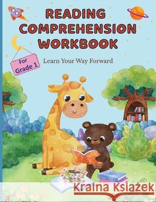 Reading Comprehension Workbook For Grade 1: Learn Your Way Forward Kprezz Independent Publication   9781778137525 Kprezz Publication - książka