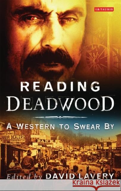 Reading Deadwood: A Western to Swear by Lavery, David 9781845112219  - książka