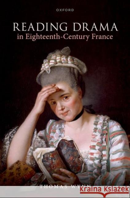 Reading Drama in Eighteenth-Century France Wynn 9780198895329 OUP OXFORD - książka