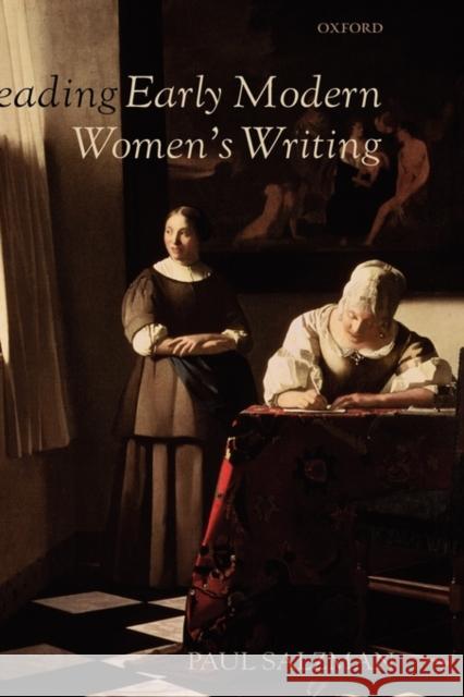 Reading Early Modern Women's Writing Paul Salzman 9780199261048 Oxford University Press, USA - książka