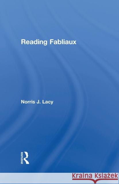 Reading Fabliaux Norris J. Lacy   9781138864207 Taylor and Francis - książka