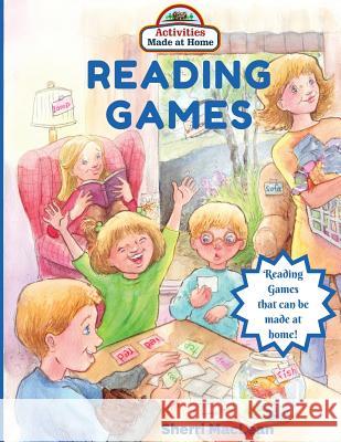 Reading Games in a Bag: Made at Home Sherri MacLean 9781533103864 Createspace Independent Publishing Platform - książka