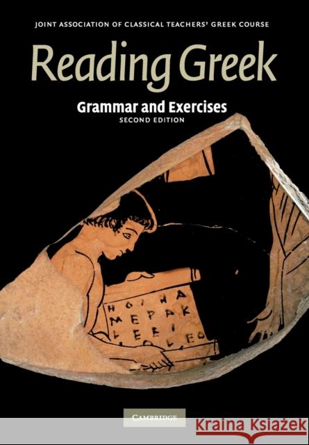 Reading Greek: Grammar and Exercises Joint Association of Classical Teachers 9780521698528 Cambridge University Press - książka