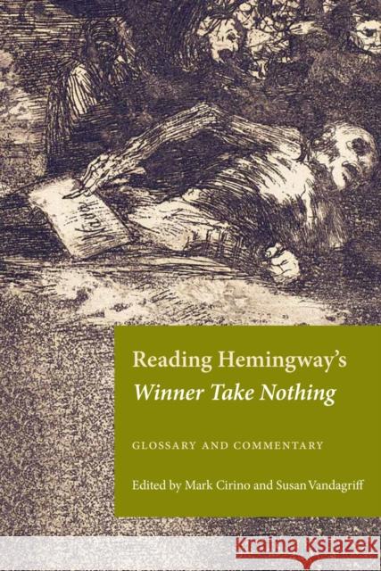 Reading Hemingway's Winner Take Nothing: Glossary and Commentary Mark Cirino Susan Vandagriff 9781606354230 Kent State University Press - książka