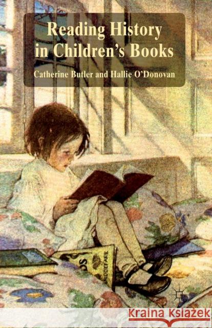 Reading History in Children's Books C. Butler H. O'Donovan  9781349325870 Palgrave Macmillan - książka