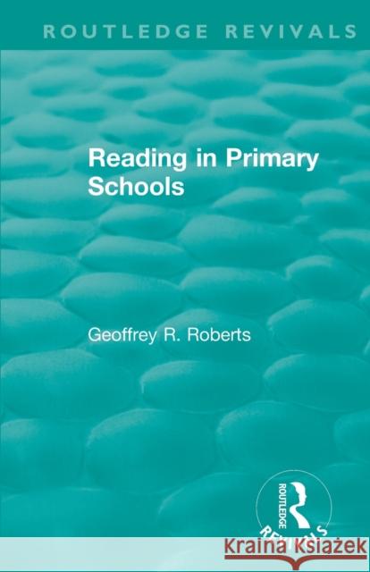 Reading in Primary Schools Geoffrey R. Roberts 9780367146344 Routledge - książka