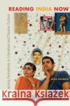 Reading India Now Ulka Anjaria 9781439916643 Temple University Press,U.S.