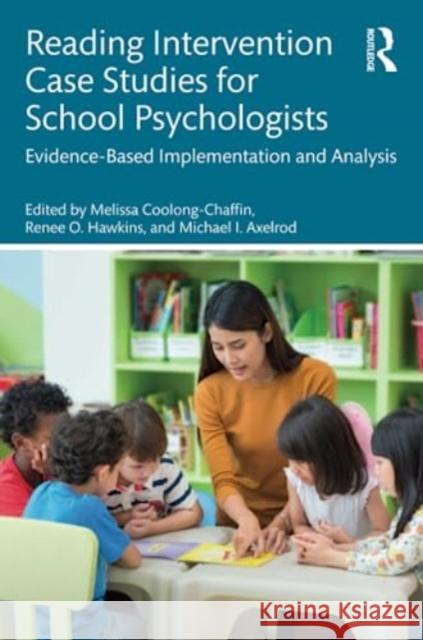 Reading Intervention Case Studies for School Psychologists  9781032231112 Taylor & Francis Ltd - książka