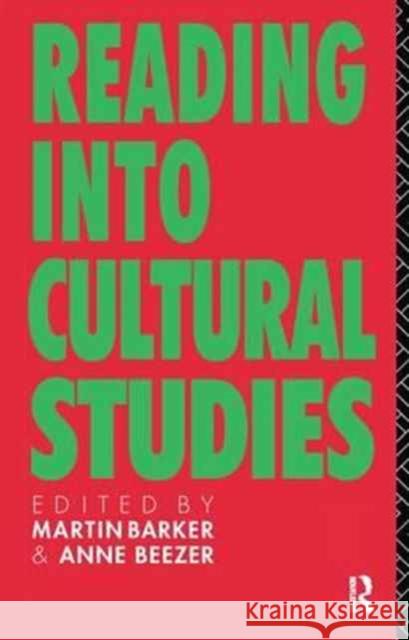 Reading Into Cultural Studies Martin Barker Anne Beezer  9781138163348 Routledge - książka