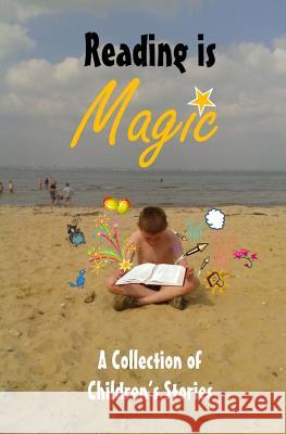 Reading is Magic: A Collection of Children's Stories Lakin, Chris 9781490376646 Createspace - książka