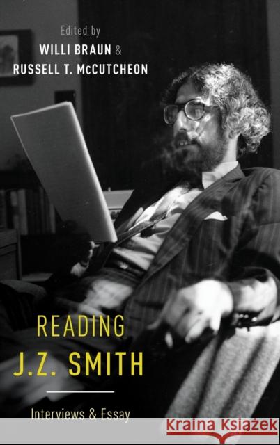 Reading J. Z. Smith: Interviews & Essay Russell T. McCutcheon Willi Braun 9780190879082 Oxford University Press, USA - książka