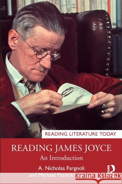 Reading James Joyce: An Introduction Fargnoli, A. Nicholas 9781032121420 Taylor & Francis Ltd - książka