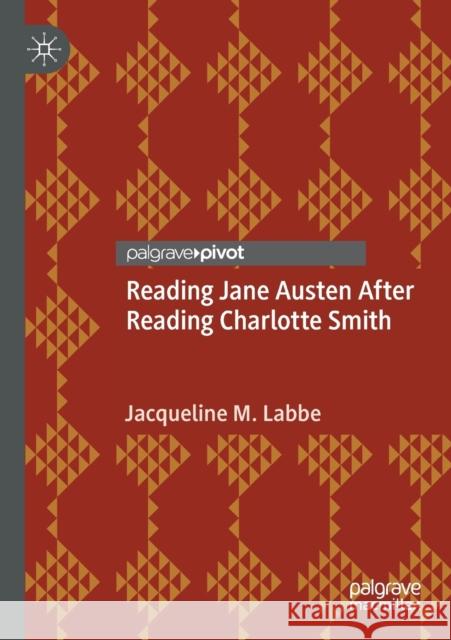 Reading Jane Austen After Reading Charlotte Smith Jacqueline M. Labbe 9783030388317 Palgrave MacMillan - książka