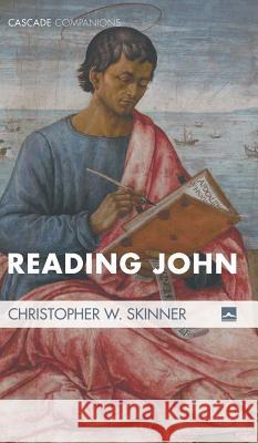 Reading John Christopher W Skinner 9781498236614 Cascade Books - książka