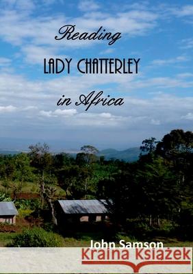 Reading Lady Chatterley in Africa John Samson 9781912416097 TSL Publications - książka