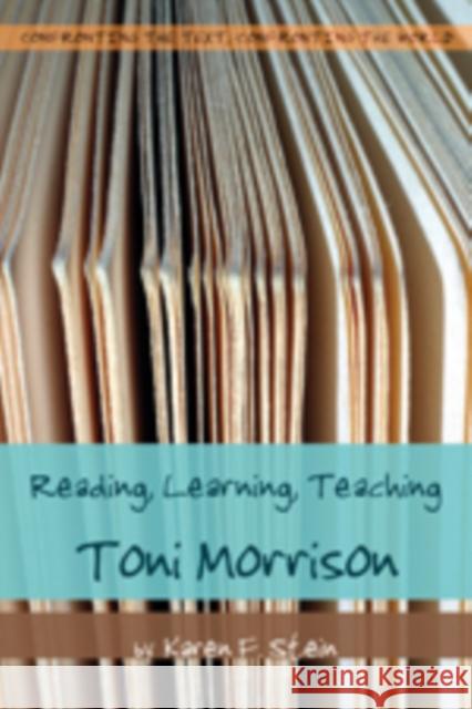 Reading, Learning, Teaching Toni Morrison Karen F. Stein 9781433102233 Peter Lang Publishing - książka