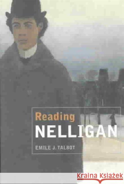 Reading Nelligan Emile J. Talbot 9780773524798 McGill-Queen's University Press - książka