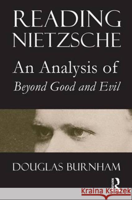 Reading Nietzsche: An Analysis of Beyond Good and Evil  9781844650743 Acumen Publishing Ltd - książka