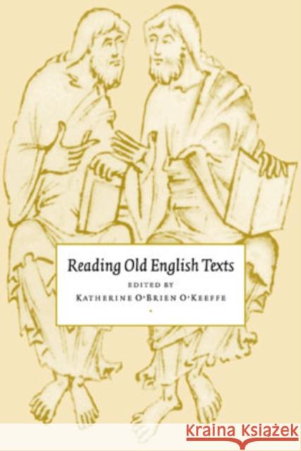 Reading Old English Texts Katherine O'Brien O'Keefe Katherine O. O'Keeffe 9780521469708 Cambridge University Press - książka