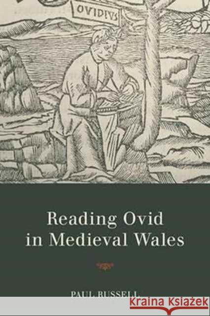 Reading Ovid in Medieval Wales Paul Russell 9780814253779 Ohio State University Press - książka