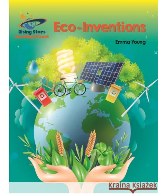 Reading Planet - Eco-Inventions  - White: Galaxy Emma Young 9781510441644 Rising Stars UK Ltd - książka
