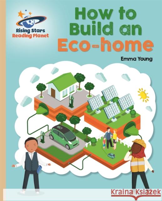Reading Planet - How to Build an Eco-House - Gold: Galaxy Emma Young 9781510487031 Rising Stars UK Ltd - książka