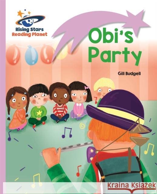 Reading Planet - Obi's Party - Lilac: Lift-off Gill Budgell 9781471876813 Rising Stars UK Ltd - książka