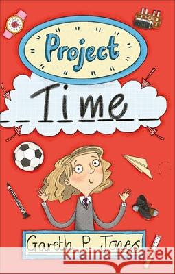 Reading Planet - Project Time - Level 7: Fiction (Saturn) Gareth P. Jones 9781510445093 Rising Stars UK Ltd - książka