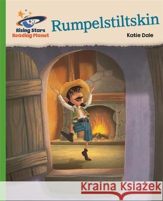 Reading Planet - Rumpelstiltskin - Green: Galaxy Katie Dale 9781510434103 Rising Stars UK Ltd - książka