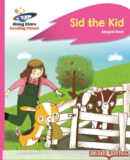 Reading Planet - Sid the Kid - Pink A: Rocket Phonics Abigail Steel 9781510429543 Rising Stars Reading Planet - książka