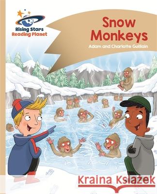 Reading Planet - Snow Monkeys - Gold: Comet Street Kids Adam Guillain, Charlotte Guillain 9781510411623 Rising Stars UK Ltd - książka