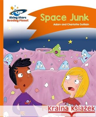 Reading Planet - Space Junk - Orange: Comet Street Kids Helen Chapman 9781471878831 Rising Stars - książka