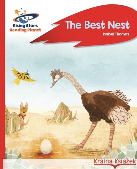 Reading Planet - The Best Nest - Red A: Rocket Phonics  Thomas, Isabel 9781510432994 Rising Stars Reading Planet - książka