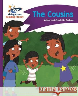 Reading Planet - The Cousins - Purple: Comet Street Kids Adam Guillain, Charlotte Guillain 9781471877391 Rising Stars UK Ltd - książka
