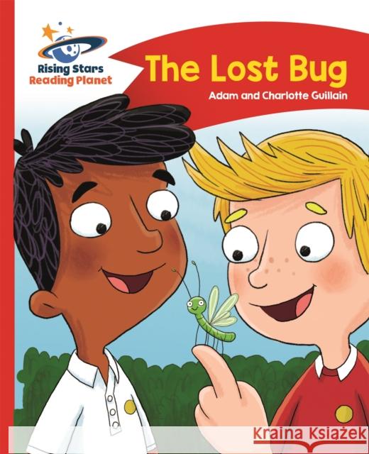 Reading Planet - The Lost Bug - Red B: Comet Street Kids Guillain, Charlotte 9781471878312 Rising Stars UK Ltd - książka