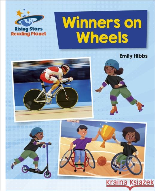 Reading Planet - Winners on Wheels - White: Galaxy Emily Hibbs 9781398363922 Hodder Education - książka