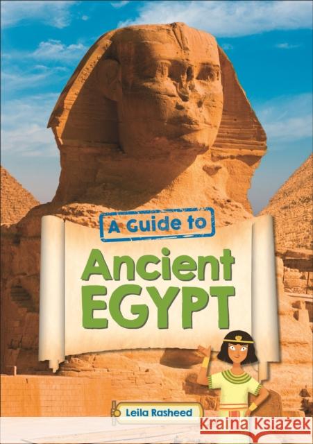 Reading Planet KS2 - A Guide to Ancient Egypt - Level 5: Mars/Grey band - Non-Fiction Leila Rasheed 9781510452459 Rising Stars UK Ltd - książka