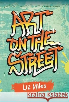 Reading Planet KS2 - Art on the Street - Level 3: Venus/Brown band Miles, Liz 9781510453890 Rising Stars UK Ltd - książka