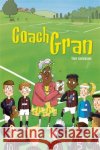 Reading Planet KS2 - Coach Gran - Level 3: Venus/Brown band Jamieson, Tom 9781510444430 Rising Stars UK Ltd