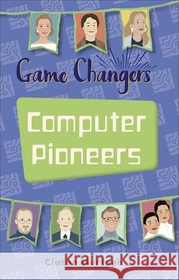 Reading Planet KS2 - Game-Changers: Computer Pioneers - Level 3: Venus/Brown band Murtagh, Ciaran 9781510452268 Rising Stars UK Ltd - książka