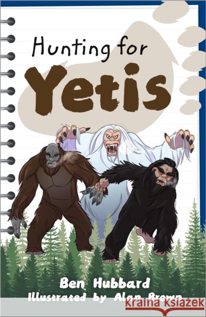 Reading Planet KS2: Hunting for Yetis - Earth/Grey Hubbard, Ben 9781398377233 Hodder Education - książka