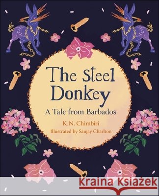 Reading Planet KS2: The Steel Donkey: A Tale from Barbados - Earth/Grey Kandace Chimbiri 9781398377349 Hodder Education - książka