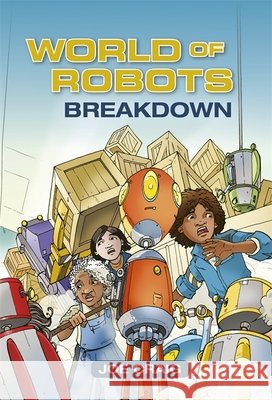 Reading Planet KS2 - World of Robots: Breakdown - Level 3: Venus/Brown band Joe Craig 9781510444461 Rising Stars UK Ltd - książka