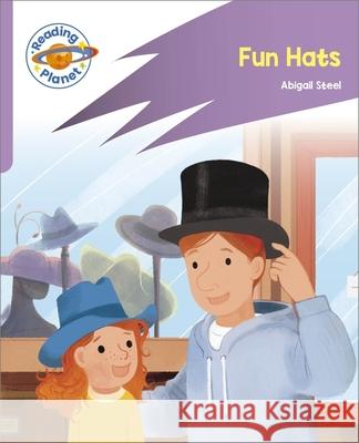 Reading Planet: Rocket Phonics - First Steps - Fun Hats (Lilac Plus) Tristan Evans, Sebastien Braun 9781036003784 Rising Stars UK Ltd - książka