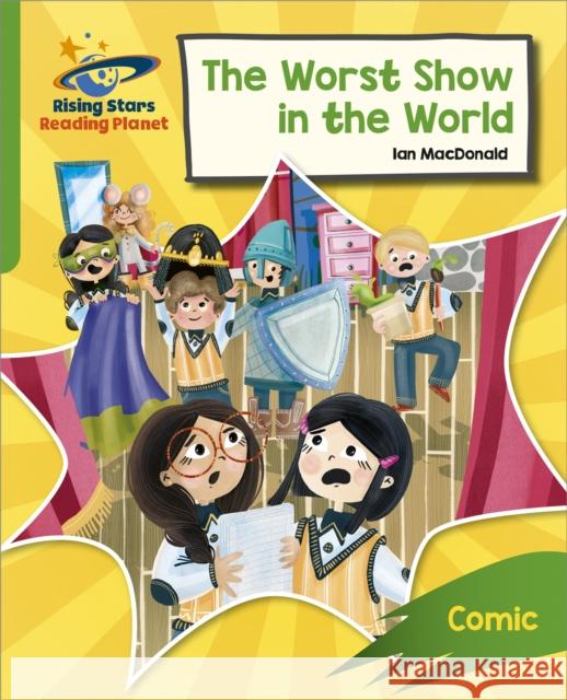 Reading Planet: Rocket Phonics – Target Practice – The Worst Show in the World – Green Ian Macdonald 9781398326149 Hodder Education - książka