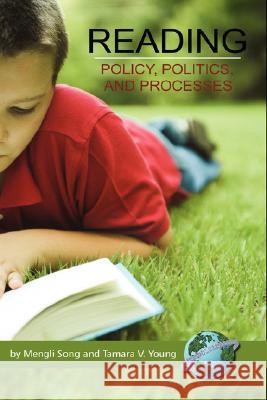 Reading: Policy, Politics, and Processes (Hc) Song, Mengli 9781593118549 Information Age Publishing - książka